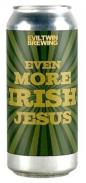 Evil Twin - Even More Irish Jesus (415)