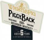 0 Whistle Pig Distillery - Whistle Pig Piggyback Bourbon (750)